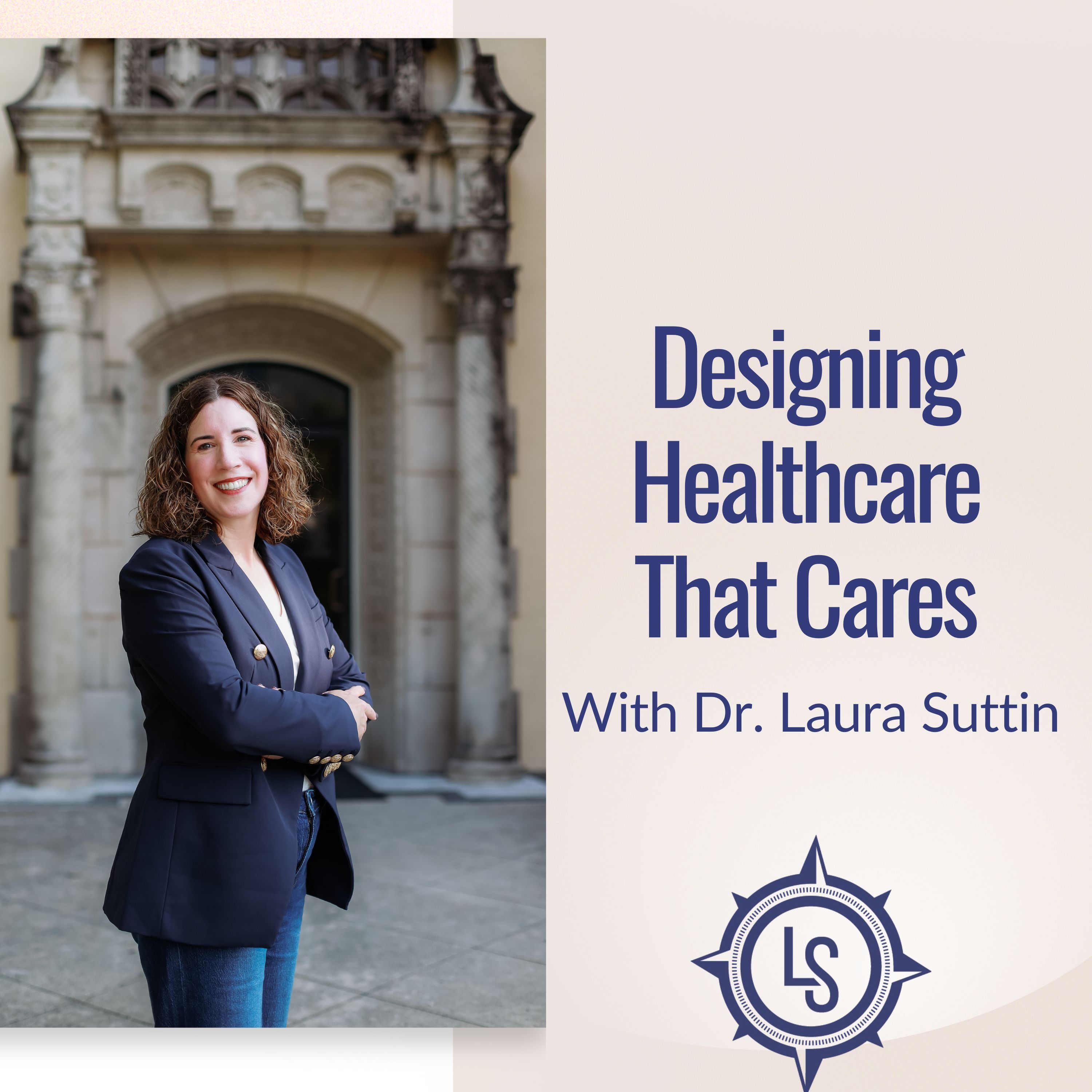Podcast Designing Healthcare that Cares Podcast